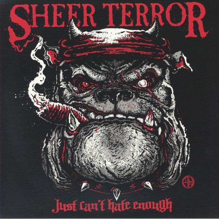 SHEER TERROR - Just Can't Hate Enough