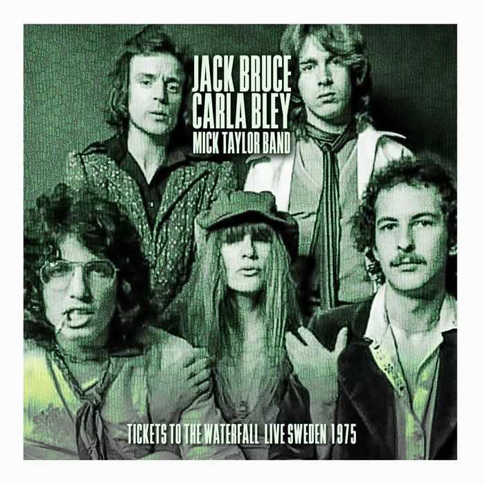 送料無料❗️ JACK BRUCE & MICK TAYLOR 1975 /2CD Jack BRUCE feat CARLA BLEY & MICK TAYLOR - Tickets To The