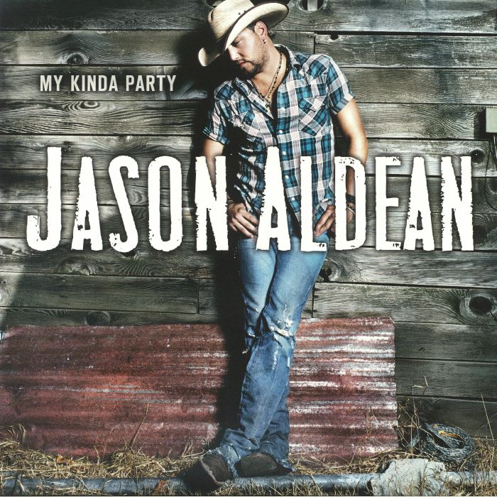 Jason Aldean – My Kinda Party vinyl cover