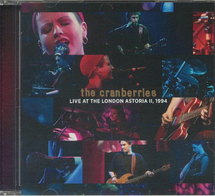 The CRANBERRIES - Live At The London Astoria II 1994