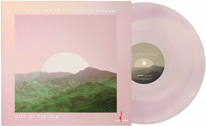 CITY OF THE SUN – To The Sun & All The Cities In Between (Chesky Original Masters) vinyl cover