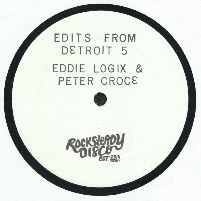 Eddie LOGIX / PETER CROCE – Edits From Detroit 5 vinyl cover