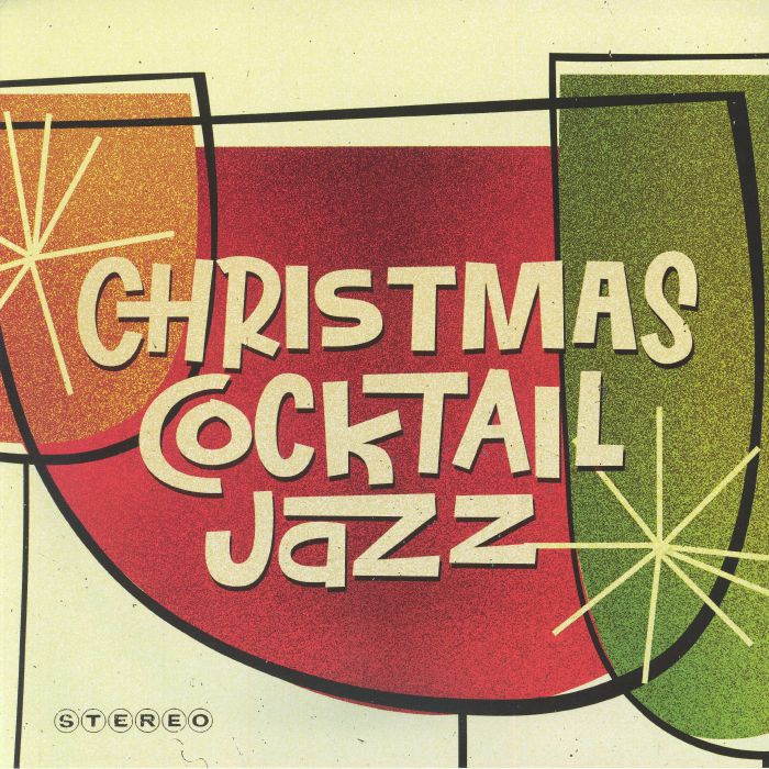 VARIOUS - Christmas Cocktail Jazz Vinyl at Juno Records.