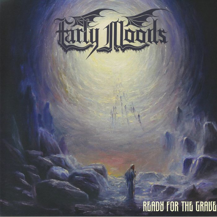 EARLY MOODS - Ready For The Grave