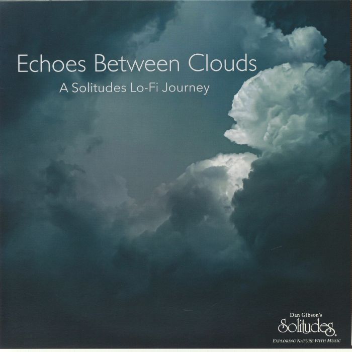 Dan Solitudes GIBSON – Echoes Between Clouds: A Solitudes Lo-fi Journey vinyl cover