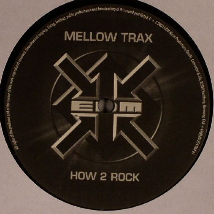 MELLOW TRAX - How 2 Rock