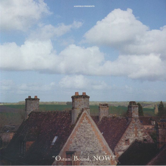 AXEFIELD – Ostuni Bound NOW! vinyl cover