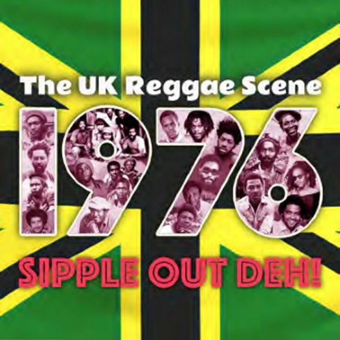 VARIOUS - The British Reggae Scene 1976 Sipple Out Deh! CD at Juno