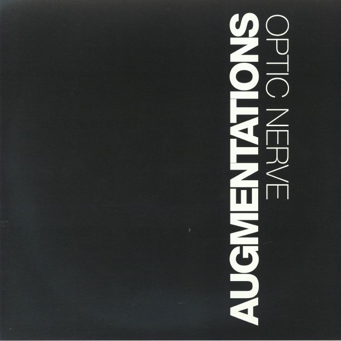 OPTIC NERVE aka KEITH TUCKER – Augmentations EP vinyl cover