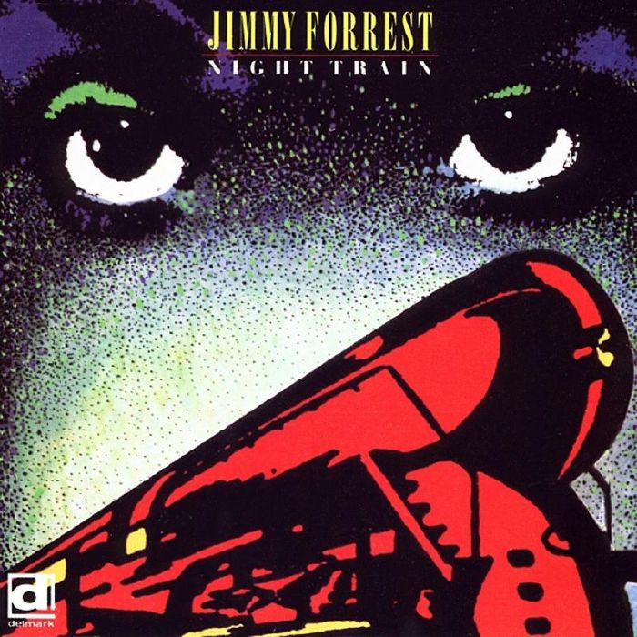 Jimmy FORREST - Night Train CD at Juno Records.