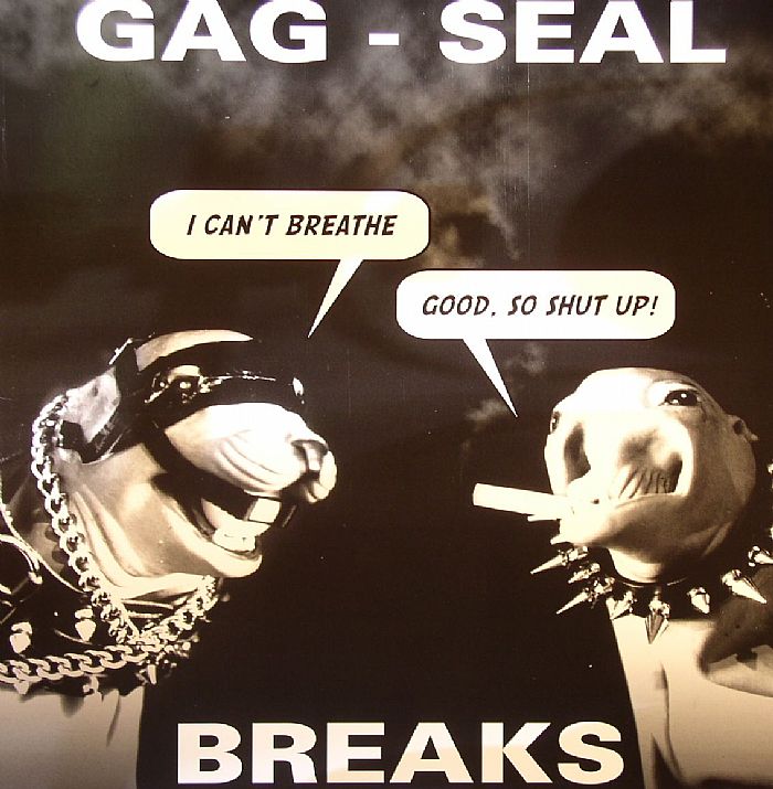 GAG SEAL BREAKS - Gag Seal Breaks