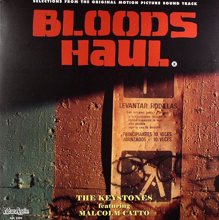 KEYSTONES, The feat MALCOLM CATTO - Bloods Haul (selections from the original motion picture soundtrack)