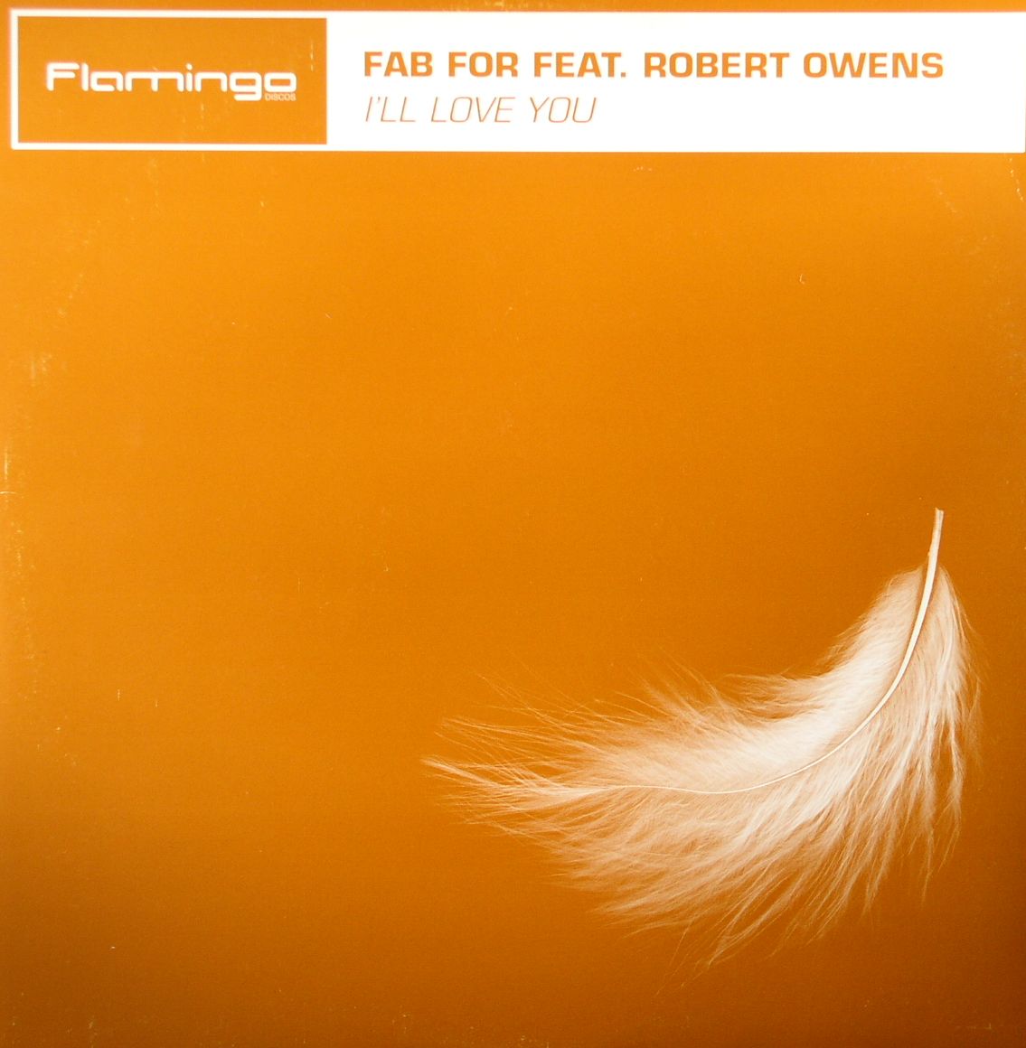 FAB FOR feat ROBERT OWENS - I'll Love You