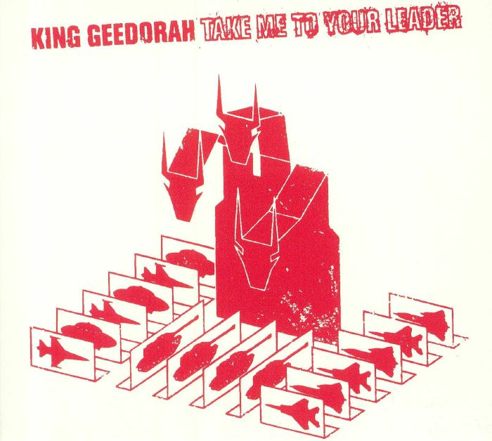 KING GEEDORAH - Take Me To Your Leader