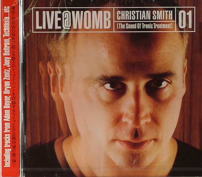 SMITH, Christian/VARIOUS - Live @ Womb: The Sound Of Tronic Treatment