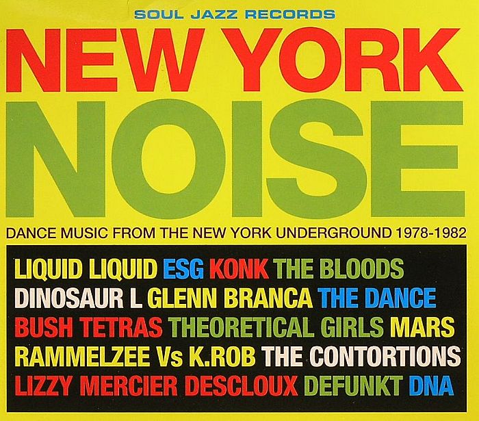 VARIOUS - New York Noise: Dance Music For The New York Underground