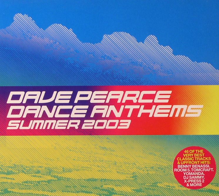 VARIOUS - Dave Pearce Dance Anthems Summer 2003 