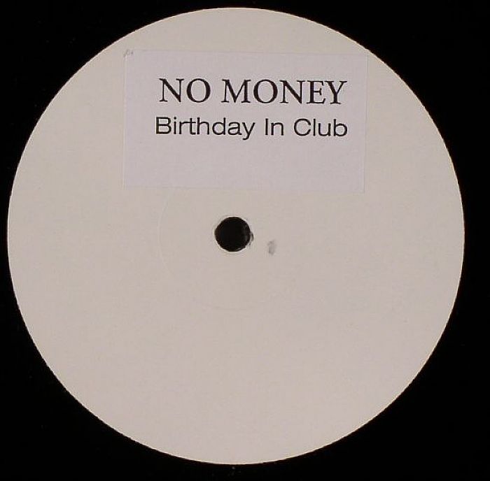 BIRTHDAY IN CLUB - No Money