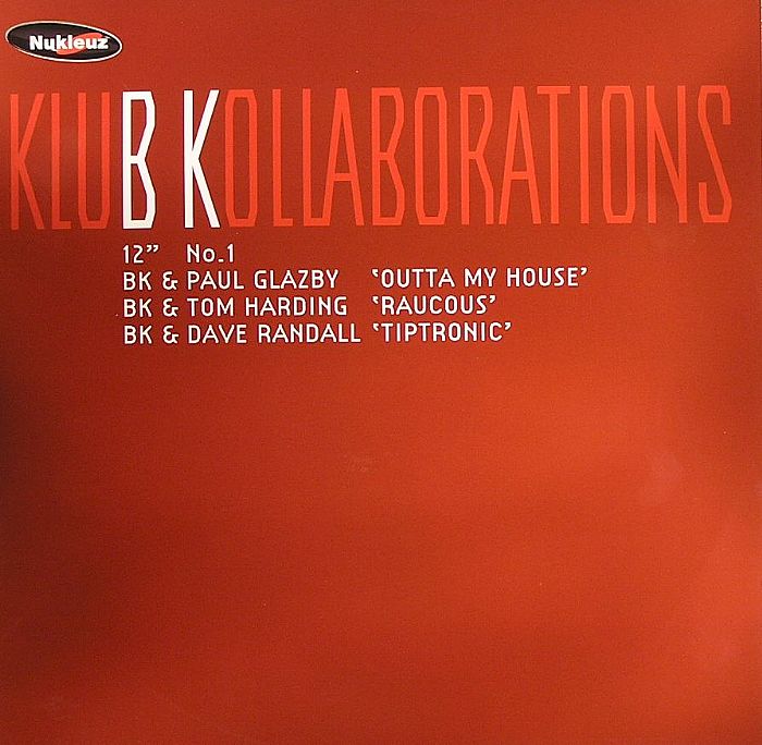 BK/PAUL GLAZBY/TOM HARDING/DAVE RANDALL - Klub Kollaborations EP 1