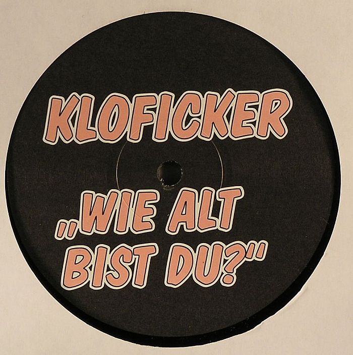 KLOFICKER - Wie Alt Bist Du?