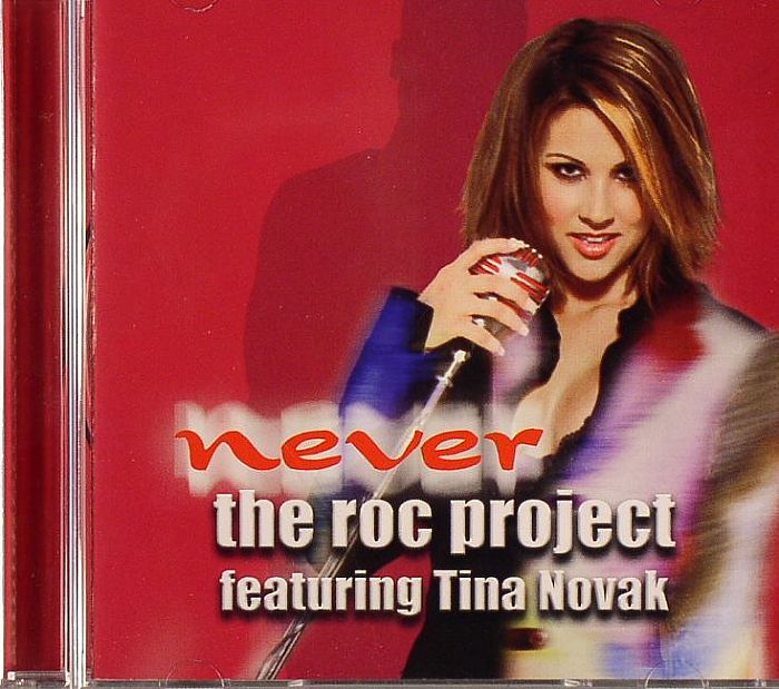 ROC PROJECT, The feat TINA NOVAK - Never