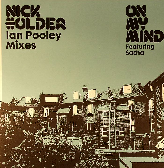 HOLDER, Nick feat SACHA - On My Mind