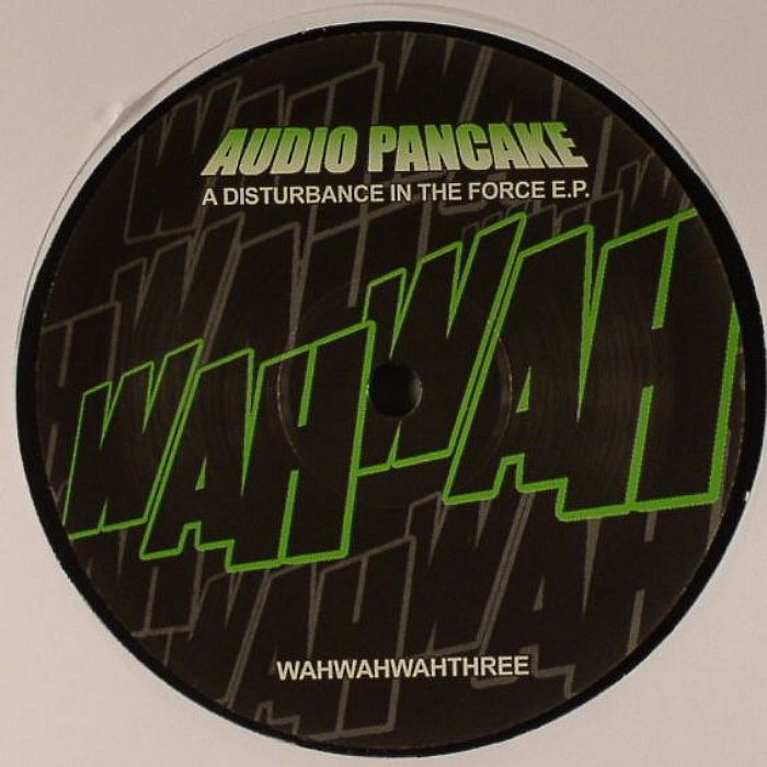AUDIO PANCAKE - A Disturbance In The Force EP