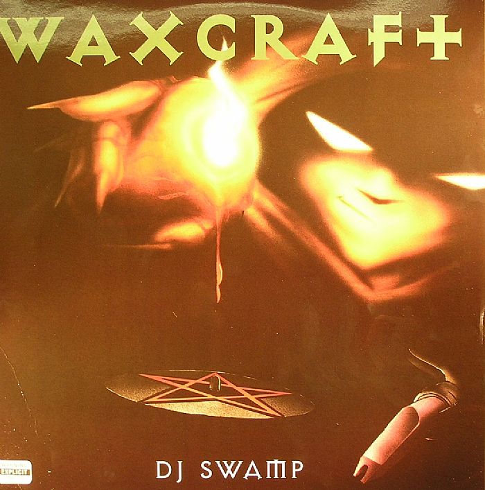DJ SWAMP - Waxcraft