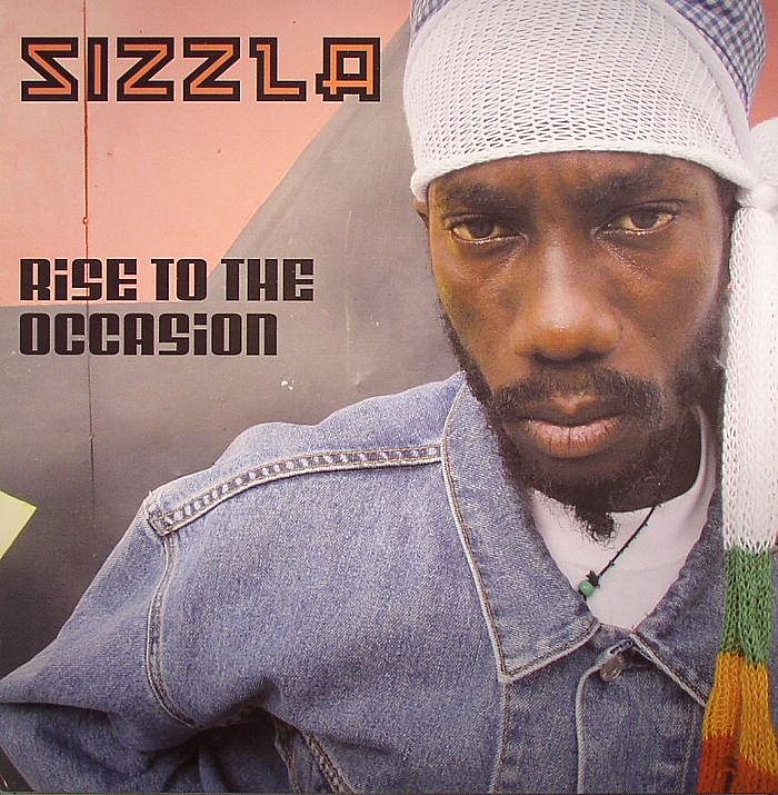 SIZZLA - Rise To The Occasion