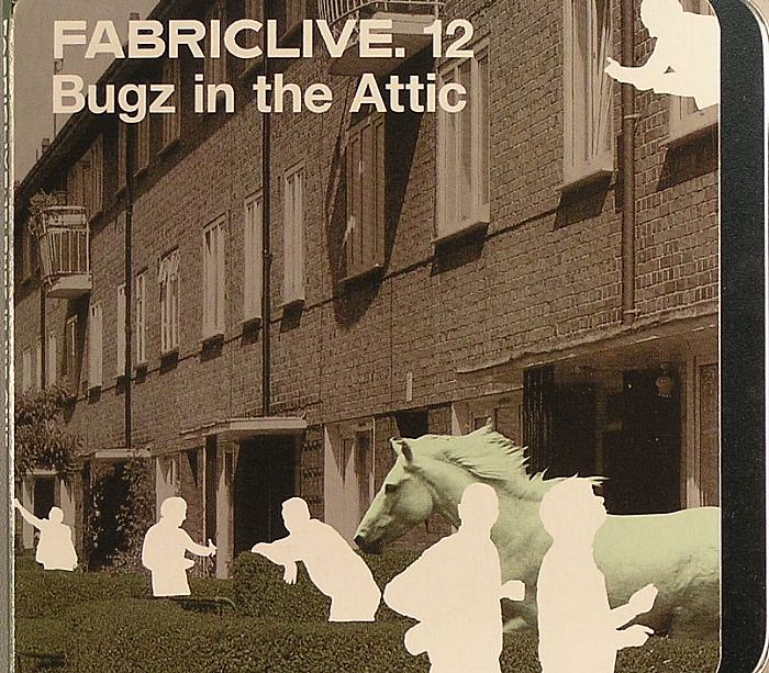 BUGZ IN THE ATTIC/VARIOUS - Fabric Live 12