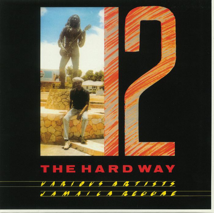 VARIOUS - 12 The Hard Way: Jamaica Reggae