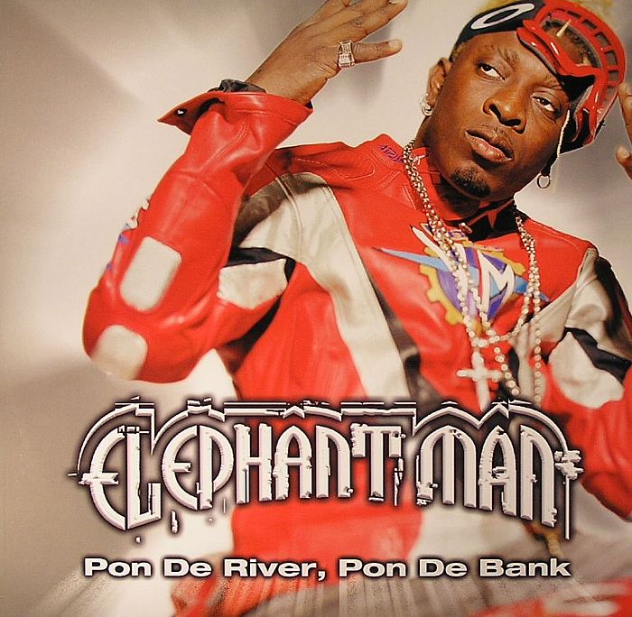 ELEPHANT MAN - Pon De River Pon De Bank
