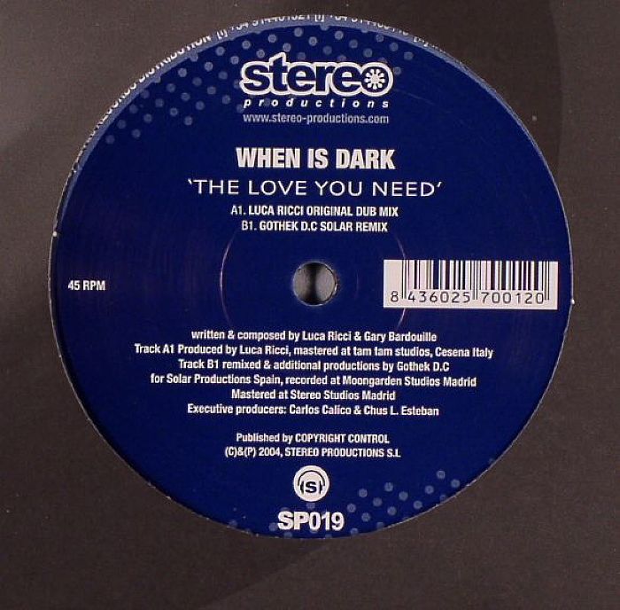 WHEN IS DARK - The Love You Need