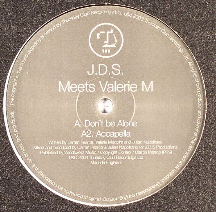 JDS meets VALERIE M - Don't Be Alone