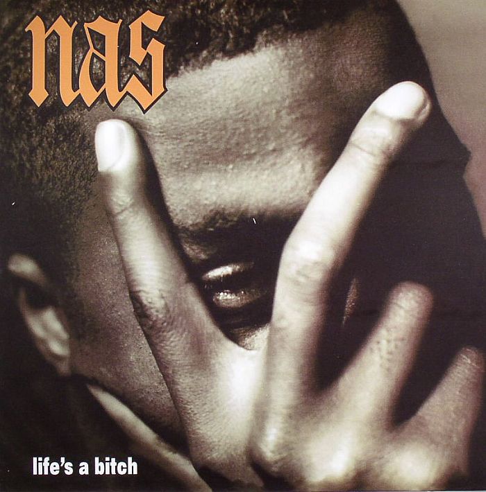 NAS - Life's A Bitch