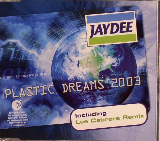 JAYDEE - Plastic Dreams 2003