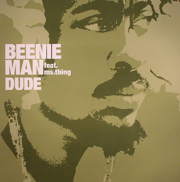 BEENIE MAN feat Ms THING - Dude