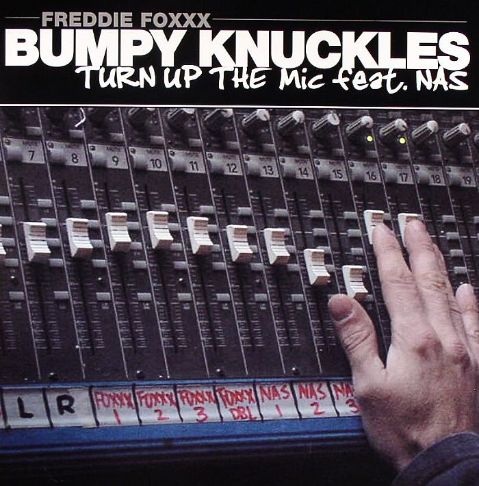 BUMPY KNUCKLES aka FREDDIE FOXXX feat NAS - Turn Up The Mic