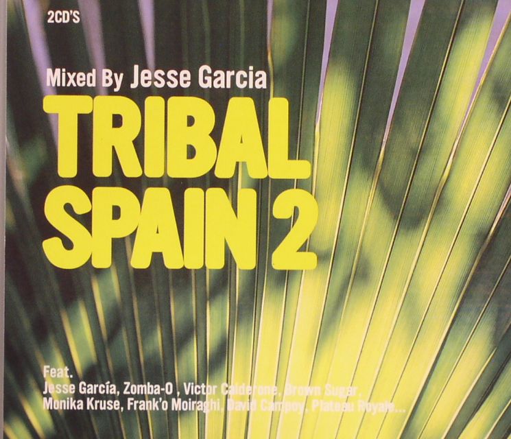 VARIOUS mixed by JESSE GARCIA - Tribal Spain 2