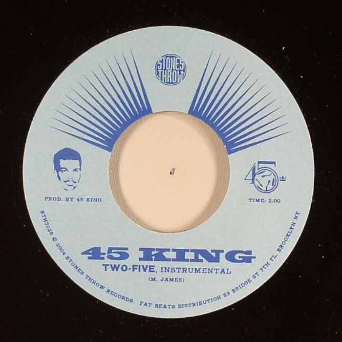 45 KING - Two Five