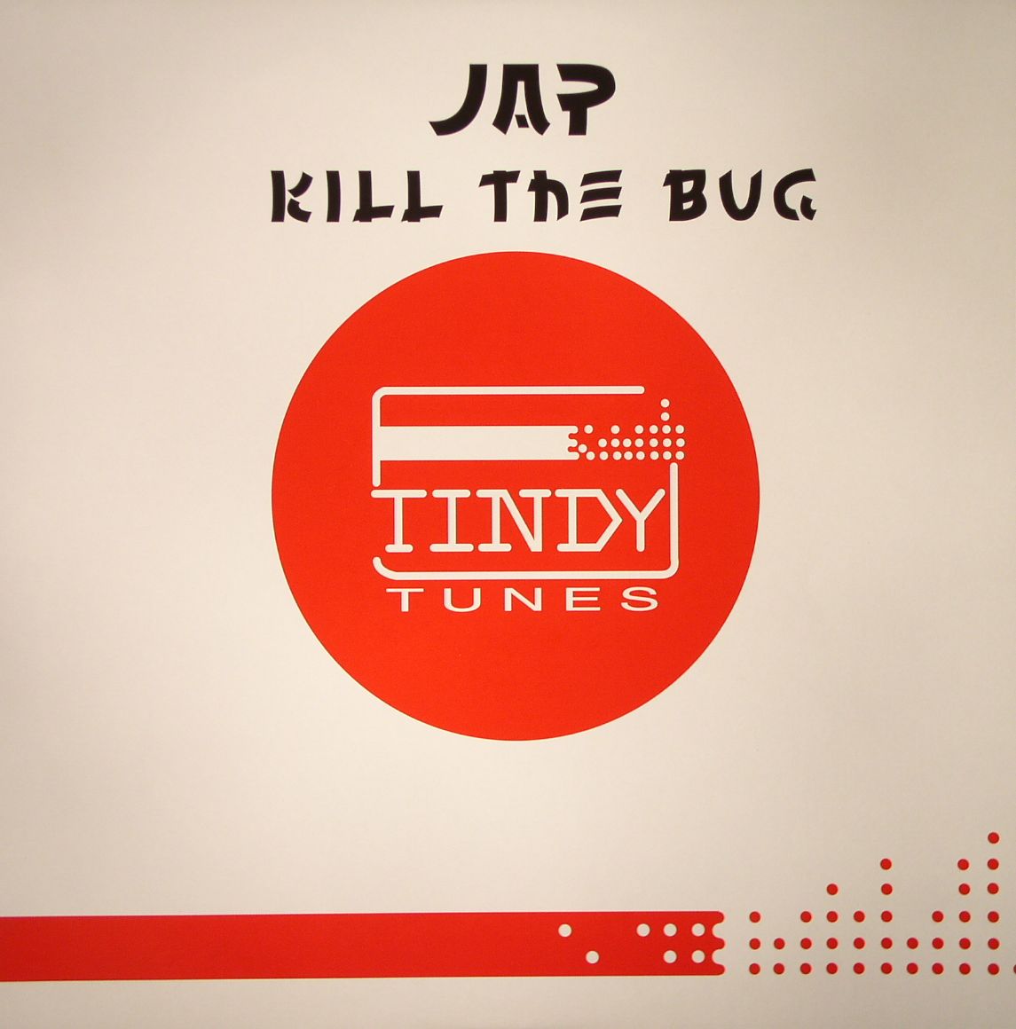 JAP - Kill The Bug