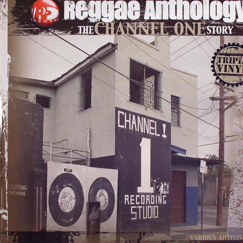 VARIOUS - Reggae Anthology: The Channel One Story