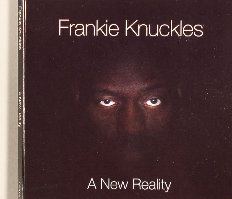 FRANKIE KNUCKLES - A New Reality
