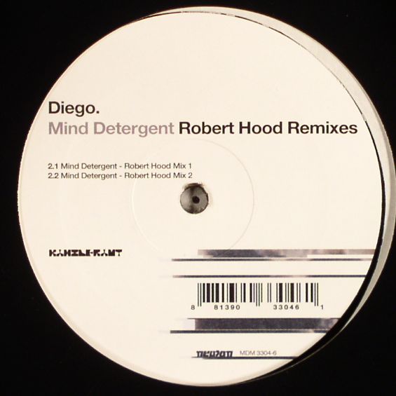 DIEGO - Mind Detergent (Robert Hood remixes)