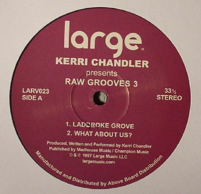 CHANDLER, Kerri - Raw Grooves 3