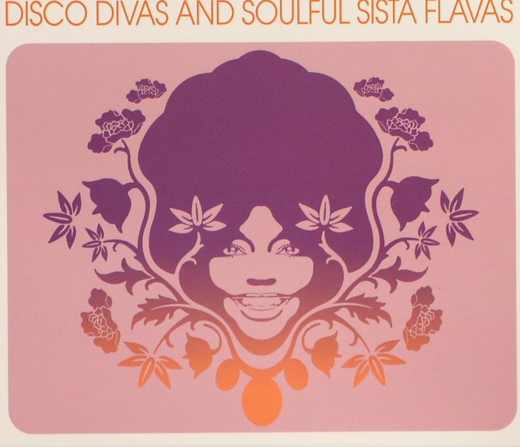 VARIOUS - Disco Divas & Soulful Sista Flavas