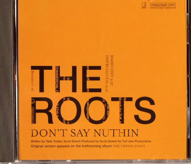 ROOTS, The - Don't Say Nuthin