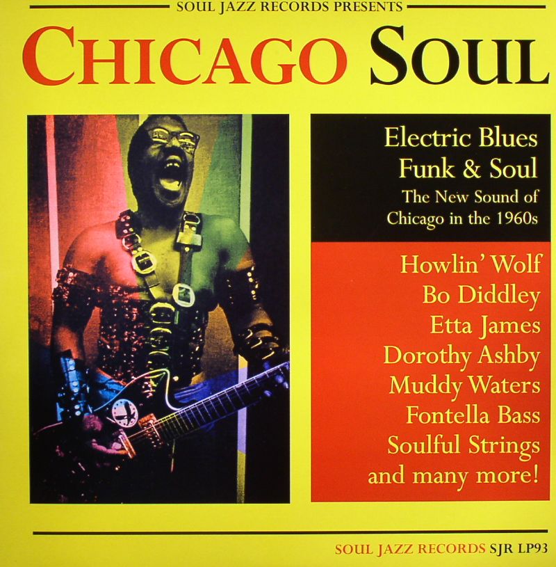 VARIOUS - Chicago Soul (Electric Blues Funk & Soul: The New Sound Of Chicago In The 1960's)
