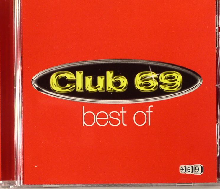 CLUB 69 - Best Of