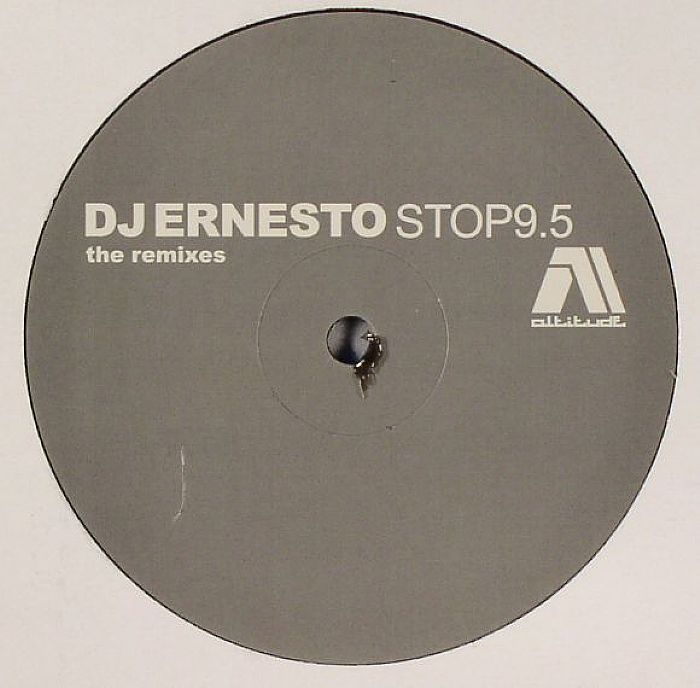 DJ ERNESTO - Stop 9.5  (remixes)